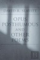 Opus Posthumous And Other Poems