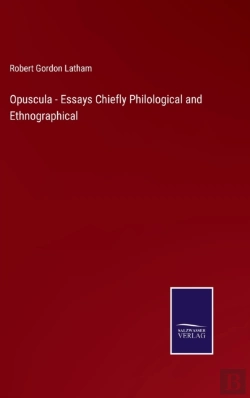 Bertrand.pt - Opuscula - Essays Chiefly Philological And Ethnographical