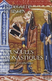 Opuscules Monastiques Tome I (Sc 616) : Testament Prophétique