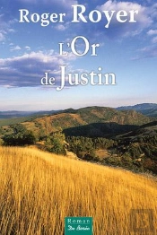 Or De Justin (L')
