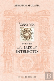 Or Hasejel. La Luz Del Intelecto