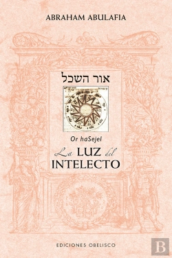 Bertrand.pt - Or Hasejel. La Luz Del Intelecto