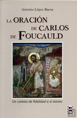 Bertrand.pt - Oración De Carlos Foucauld, La