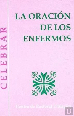 Bertrand.pt - Oración De Los Enfermos, La