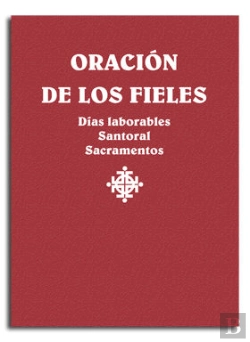 Bertrand.pt - Oración De Los Fieles. Días Laborales, Santoral Y Sacramentos