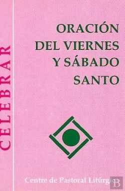 Bertrand.pt - Oración Del Viernes Y Sábado Santo