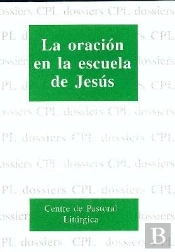 Oración En La Escuela De Jesús, La