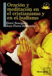 Oracion Meditacion Crist.Y En El Budismo