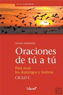 Bertrand.pt - Oraciones De Tú A Tú. Ciclo C