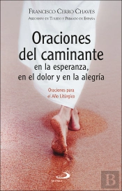 Oraciones Del Caminante En La Esperanza En El Dolor Y En La