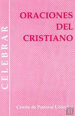 Bertrand.pt - Oraciones Del Cristiano
