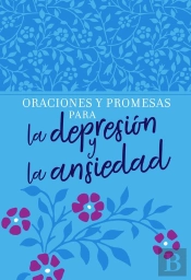 Oraciones Y Promesas Para La Depresión Y La Ansiedad