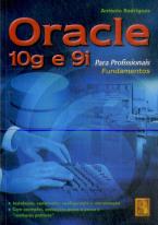 Oracle 10g e 9i Para Profissionais