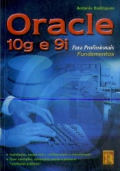 Oracle 10g e 9i Para Profissionais