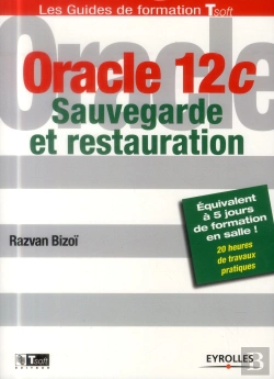 Bertrand.pt - Oracle 12c - Sauvegarde Et Restauration