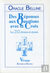 Oracle Belline ; Des Réponses Aux Questions Avec La Croix ; Les 212 Éléments De Réponse