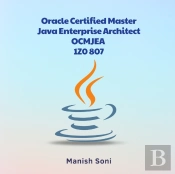 Oracle Certified Master Java Enterprise Architect Ocmjea 1z0 807