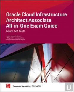 Bertrand.pt - Oracle Cloud Infrastructure Architect Associate All-In-One Exam Guide (Exam 1z0-1072)