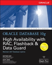 Oracle Database 10g High Availability With Rac, Flashback & Data Guard