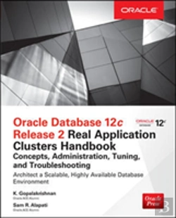 Bertrand.pt - Oracle Database 12c Release 2 Real Application Clusters Handbook: Concepts, Administration, Tuning & Troubleshooting