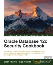 Oracle Database 12c Security Cookbook