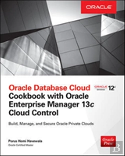 Bertrand.pt - Oracle Database Cloud Cookbook With Oracle Enterprise Manager 13c Cloud Control