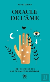Oracle De L'Âme : 100 Messages Pour Une Guidance Quotidienne
