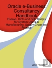 Oracle E-Business Consultancy Handbook