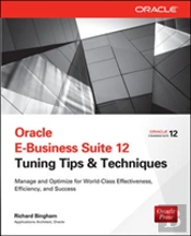 Oracle E-Business Suite 12 Tuning Tips & Techniques