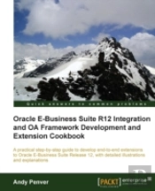 Oracle Ebusiness Suite R12 Integration And Oa Framework Development And Extension Cookbook