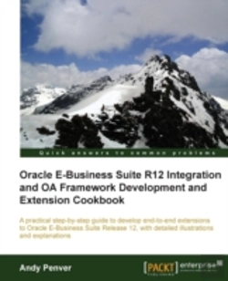 Bertrand.pt - Oracle Ebusiness Suite R12 Integration And Oa Framework Development And Extension Cookbook