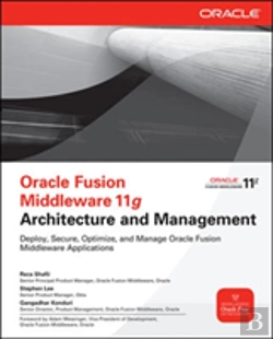 Bertrand.pt - Oracle Fusion Middleware 11g Architecture And Management