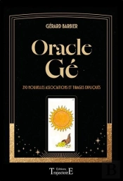 Oracle Gé : 250 Nouvelles Associations Et Tirages Expliqués