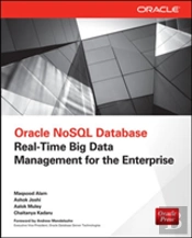 Oracle Nosql Database: Real-Time Big Data Management For The Enterprise