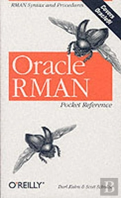 Oracle Rman Pocket Reference