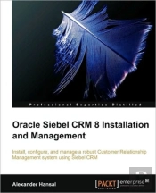 Oracle Siebel Crm 8 Installation And Management
