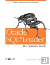 Oracle Sql*Loader: The Definitive Guide