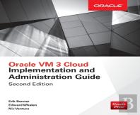 Oracle Vm 3 Cloud Implementation And Administration Guide, Second Edition