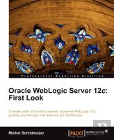 Oracle Weblogic Server 12c: First Look