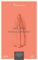 Orações a Nossa Senhora