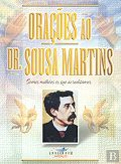 Bertrand.pt - Orações ao Dr.Sousa Martins