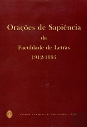 Orações de Sapiência da Faculdade de Letras, 1912-1995