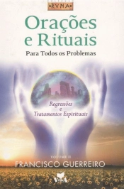Orações e Rituais Para Todos os Problemas II