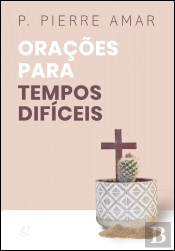 Orações para Tempos Difíceis