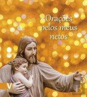 Orações Pelos Meus Netos
