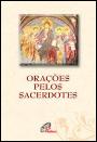 Orações pelos Sacerdotes
