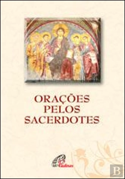 Bertrand.pt - Orações pelos Sacerdotes