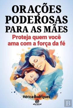 Bertrand.pt - Orações Poderosas Para As Mães