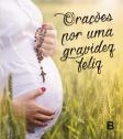 Orações por uma Gravidez Feliz