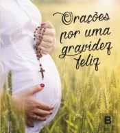 Orações por uma Gravidez Feliz